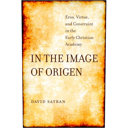 By David Satran (Author) Format: Kindle Edition In the Image of Origen: Eros, Virtue, and Constraint in the Early Christian Academy (Transformation of the Classical Heritage Book 58)