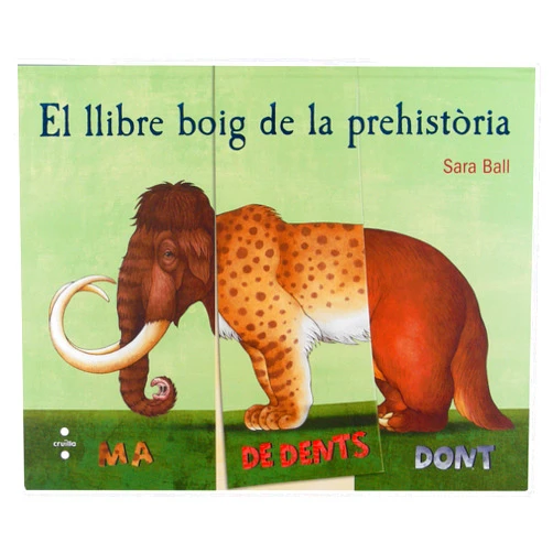 Sara Ball,Núria Font i Ferré El llibre boig de la prehistòria
