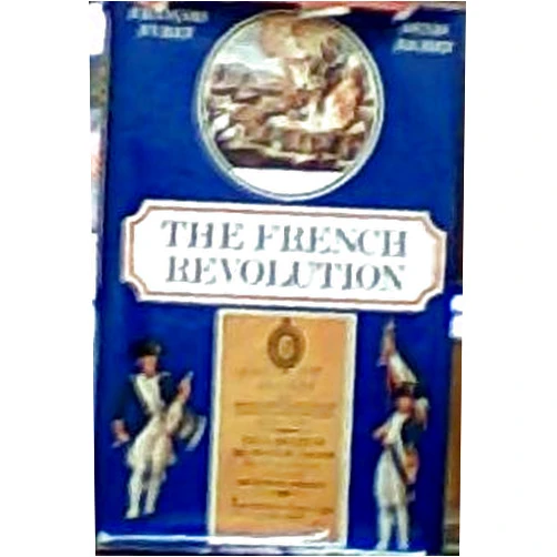 François Furet,Denis Richet,Stephen Hardman The French Revolution by Francois Furet and Denis Richet