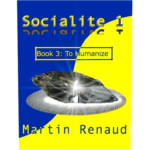 By Martin Renaud (Author) Format: Kindle Edition Socialite 1 Book 3: To Humanize