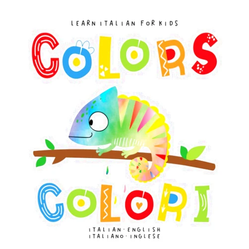 By kropka Publishing (Author) Learn Italian for Kids Colors Colori Italian - English Italiano - Inglese: My first bilingual picture word book for toddlers preschool and kindergarten Le mie prime parole libro per bambini