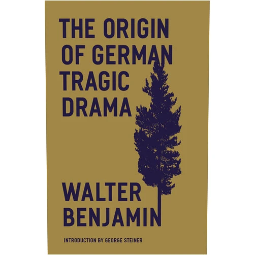 By Walter Benjamin (Author), John Osborne (Translator), George Steiner (Introduction) & 0 more The Origin of German Tragic Drama