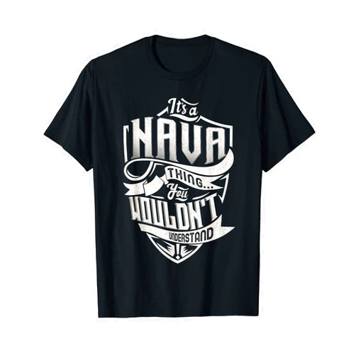 Funny Vintage NAVA Family Name Tee Gifts It's A NAVA Thing You Wouldn't Understand Family Name T-Shirt