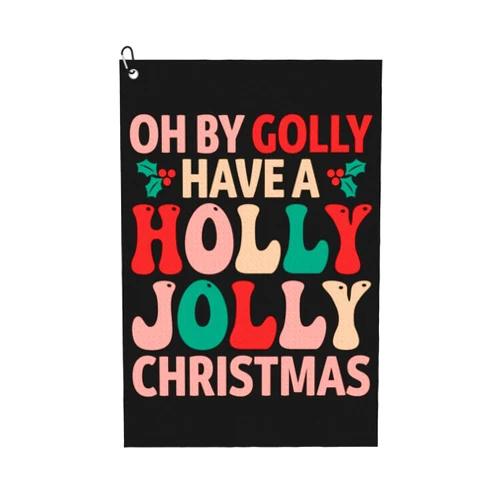 SIYTUAU Oh by Golly Have A Holly Jolly Christmas Golf Towel 16 x 24 Inch Golf Towels for Golf Bags with Carabiner Clip Polyester Golf Towel Golf Accessories for Men Women