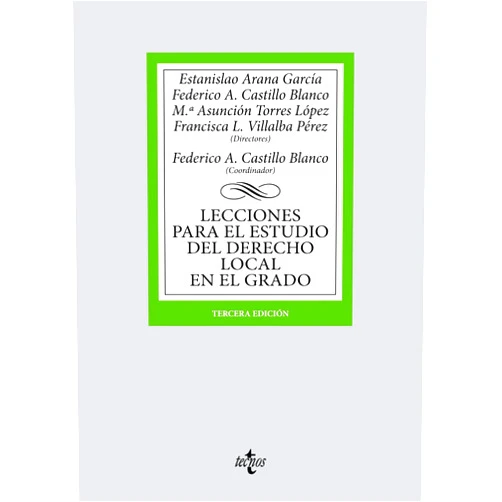 Spanish Edition by Estanislao Arana García (Author, Editor), Federico A. Castillo Blanco (Author, Editor, Co-editor), María Asunción Torres López (Author, Editor), Francisca L. Villalba Pérez (Author, Editor), María del Pilar Bensusan Martín (Author), Jesús Bobo Ruíz (Author), Susana E. Castillo Ramos-Bossini (Author), Jesús Conde Antequera (Author), Ignacio Jiménez Soto (Author), Javier Luna Quesada (Author), Javier E. Quesada Lumbreras (Author) & 9 more Lecciones para el estudio del derecho local en el grado