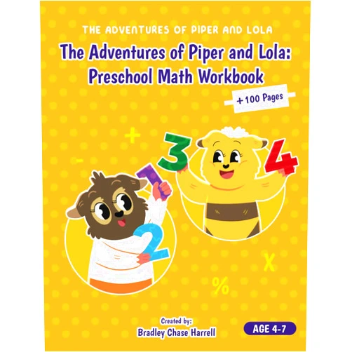 Bradley Chase Harrell The Adventures of Piper and Lola: Preschool Math Workbook | Number Tracing, Addition and Subtraction for toddlers ages 4-7 and Pre-k to Kindergarten