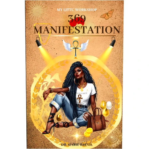 By Marie Brevil (Author), My Littl' Workshop (Author) 369 Manifestation: The 369 Manifestation Workbook and Journal: A Guided Journey to Manifest Your Desires (SelfLove SelfCare SelfManifest SelfRescue)