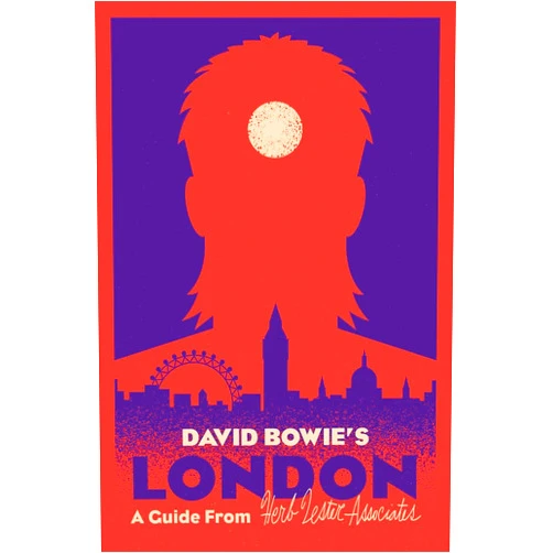 Paul Gorman David Bowie's London (Herb Lester Associates Guides to the Unexpected)