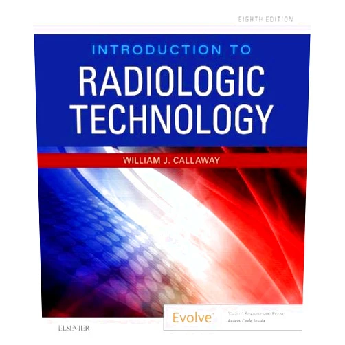 William J. Callaway MA RT(R) Introduction to Radiologic Technology