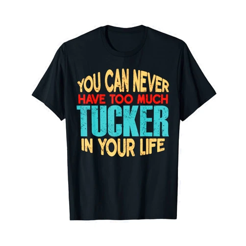 Novelty Given First Name Tee Named Custom Merch Funny Tucker Personalized Tshirt First Name Joke Item T-Shirt