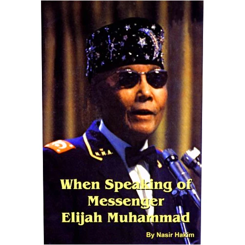 By Nasir Hakim (Author) Format: Kindle Edition When Speaking of Elijah Muhammad