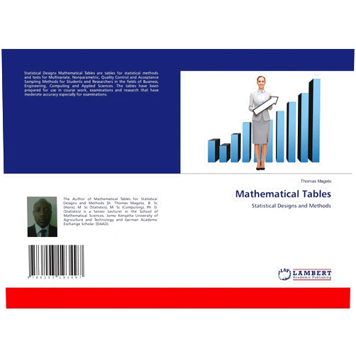 Thomas Mageto Mathematical Tables: Statistical Designs and Methods
