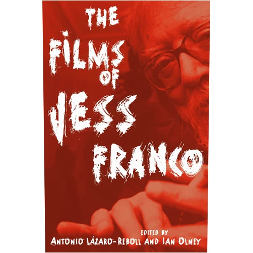 By Antonio Lázaro-Reboll (Editor), Ian Olney (Editor) Format: Kindle Edition The Films of Jess Franco (Contemporary Approaches to Film and Media Studies)