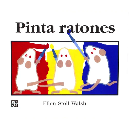 Stoll Walsh Ellen Pinta ratones (Mouse Paint) (Spanish Edition)