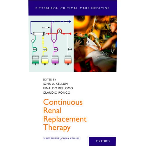 By John Kellum (Author), Rinaldo Bellomo (Author), Claudio Ronco (Author) & 0 more Format: Kindle Edition Continuous Renal Replacement Therapy (Pittsburgh Critical Care Medicine)
