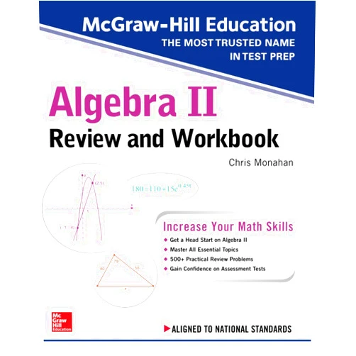 Christopher Monahan McGraw-Hill Education Algebra II Review and Workbook