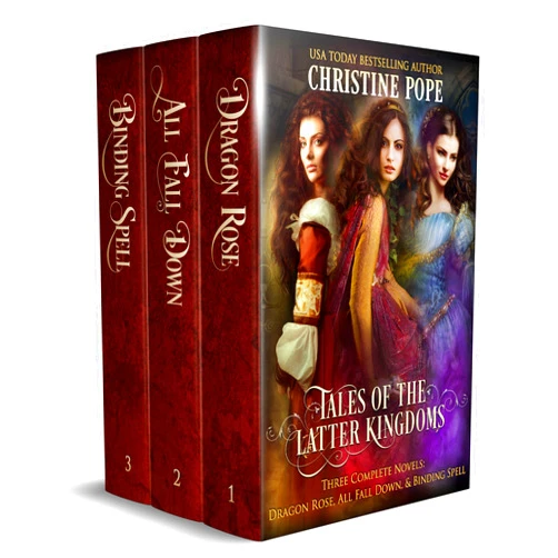 By Christine Pope (Author) Format: Kindle Edition Tales of the Latter Kingdoms, Books 1-3: Dragon Rose, All Fall Down, Binding Spell
