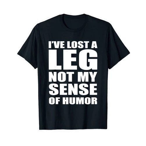 Amputation Wheelchair Prosthetic Leg Humor Graphic I've Lost A Leg Funny Amputee Prosthetic Surgery Graphic T-Shirt