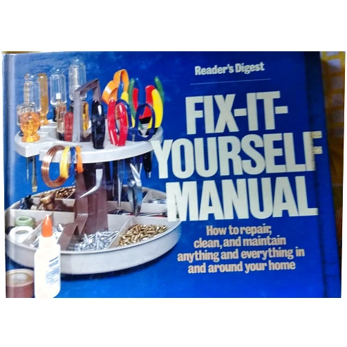 Editors of Reader's Digest Fix It Yourself Manual
