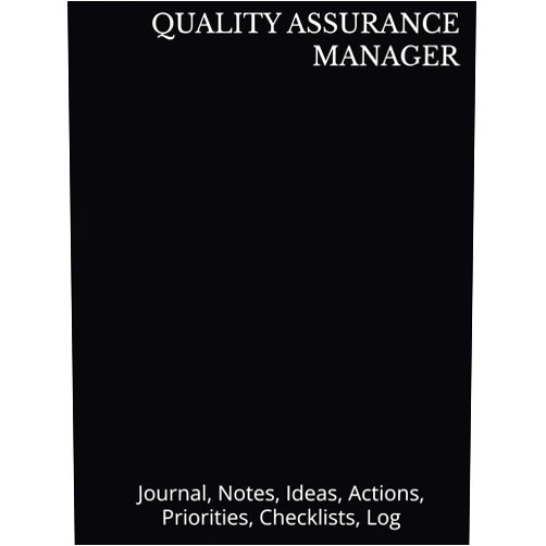 Just Visualize It,The Quality Guy QUALITY ASSURANCE MANAGER: Journal, Notes, Ideas, Actions, Priorities, Checklists, Log | Tool for Daily Goal Setting Tracker Planner | Time Management ... Journal Office Book Gifts for Meetings