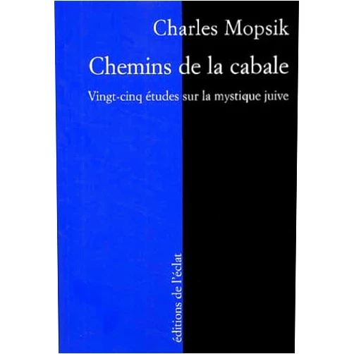 Charles MOPSIK CHEMINS DE LA CABALE