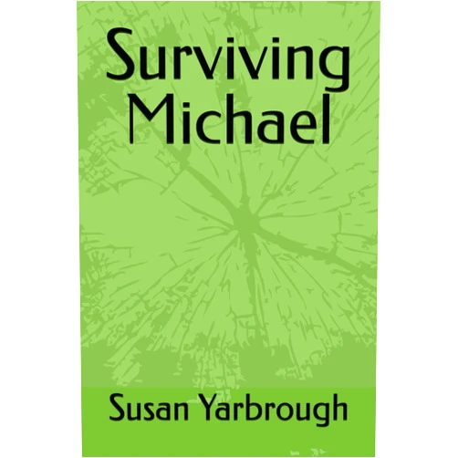Susan Yarbrough Surviving Michael