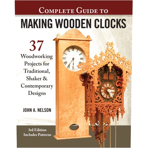 By John A. Nelson (Author) Complete Guide to Making Wooden Clocks, 3rd Edition: 37 Woodworking Projects for Traditional, Shaker & Contemporary Designs (Fox Chapel Publishing) Includes Plans for Grandfather, Mantel & Desk Clocks