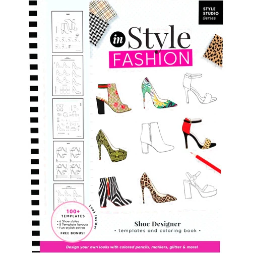 Gina Reyna inStyle Fashion: Shoe Designer Templates and Coloring Book: Create Chic Looks with Colored Pencils, Markers, Paint, Glitter and More! (Style Studio)