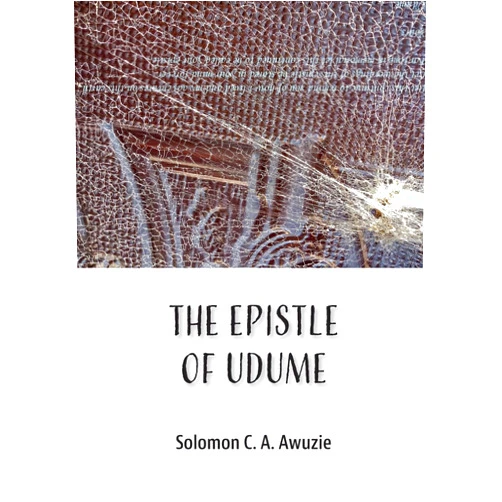 By Solomon Awuzie (Author) The Epistle of Udume