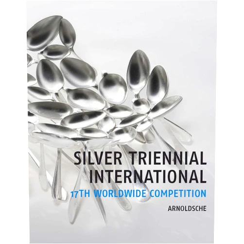 Christianne Weber-Stöber Silber-Triennale International / Silver Triennial International: 17. weltweiter Wettbewerb / 17th Worldwide Competition (English and German Edition)