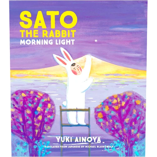 Yuki Ainoya,Michael Blaskowsky Sato the Rabbit, Morning Light (Volume 4)