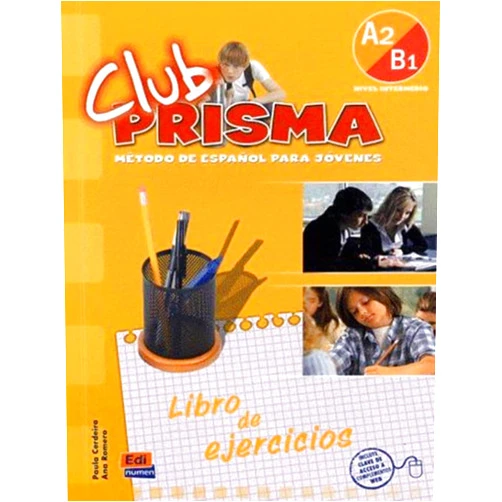 Ana María Romero Fernández,Paula Cerdeira Nuñez Club Prisma A2/B1 - Libro de ejercicios (Spanish Edition)