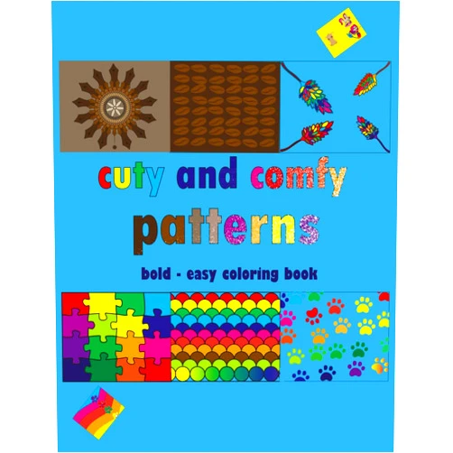 Design publishing cuty and comfy patterns bold - easy coloring book: Simple and Big Designs for mandala ,animals, numbers, alphabets and more illustrations for ... for adults and kids and Preschool kids