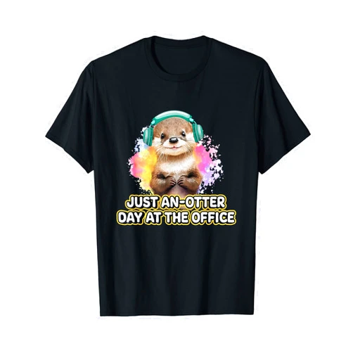 Sea Otter Staff Funny Sayings Worker Just Anotter Day at the Office Employee Otter Lover T-Shirt