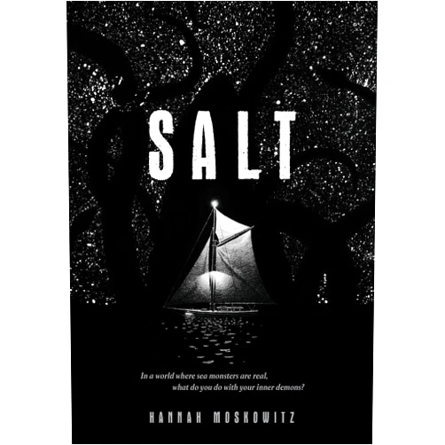 Hannah Moskowitz Salt: (Middle Grade Novel, Kids Adventure Story, Kids Book about Family)
