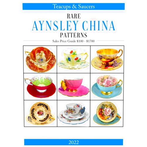 S. J. Seferi,F. A. Seferi Rare Aynsley China Patterns: Teacups & Saucers 2022 Online Sales Price Guide From US$100 To US$1700