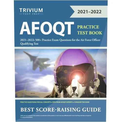 By Trivium (Author) AFOQT Practice Test Book 2021-2022: 500+ Practice Exam Questions for the Air Force Officer Qualifying Test
