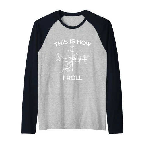 This Is How I Roll Airplane Pilot - DressedForDuty This is How I Roll Airplane Pilot Flying Plane Gift Raglan Baseball Tee