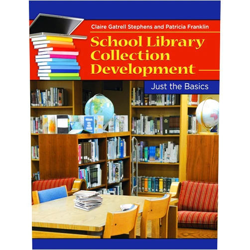 By Claire Gatrell Stephens (Author), Patricia Franklin (Author) Format: Kindle Edition School Library Collection Development: Just the Basics