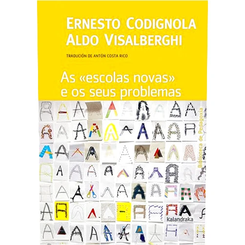 Galician Edition by Ernesto Codignola (Author), Aldo Visalberghi (Author), Antón Costa Rico (Translator), Vicente Blanco (Cover Art) & 1 more As 