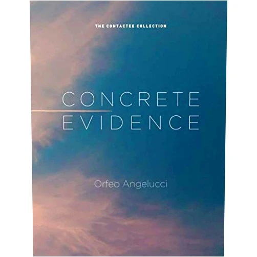 Orfeo Angelucci,John E.L. Tenney Concrete Evidence