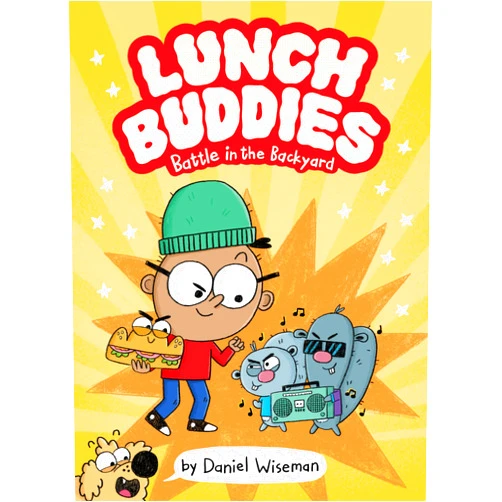 Daniel Wiseman Lunch Buddies: Battle in the Backyard (Lunch Buddies, 1)