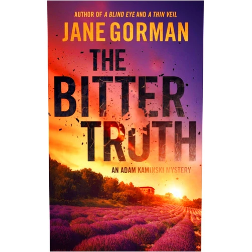 Jane Gorman The Bitter Truth: Book 6 in the Adam Kaminski Mystery Series