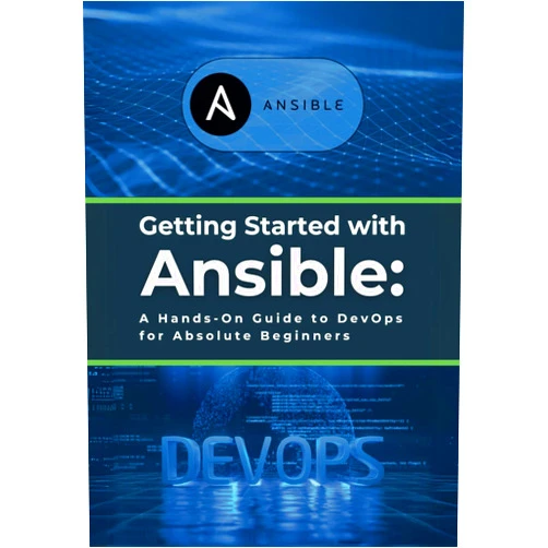 R. Parvin Getting Started with Ansible: A Hands-On Guide to DevOps for Absolute Beginners: Learn Essential Ansible Skills