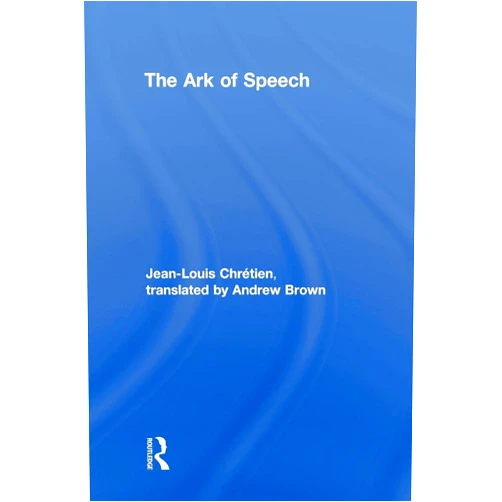 By Jean-Louis Chrétien (Author), Andrew Brown (Translator) The Ark of Speech