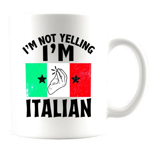 Panvola I'm Not Yelling I'm Italian Italy Gifts From Italian Citizen Friends Mom Dad Boyfriend Girlfriend Wife Husband Sister Brother New Citizenship Ceramic Mug 11 oz (White)