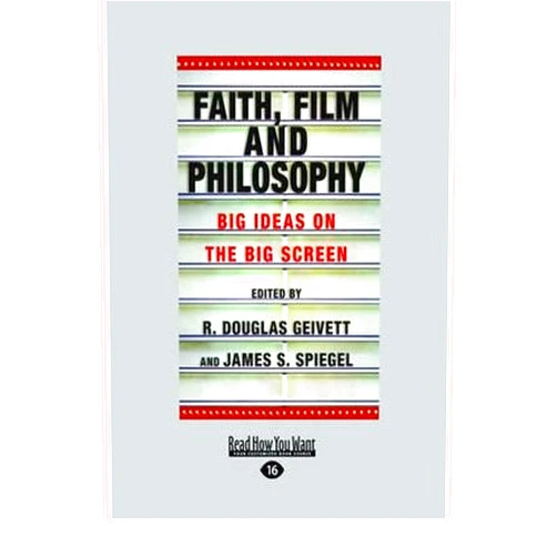 By R. Douglas Geivett (Author) By James S. Spiegel, R. Douglas Geivett and Faith, Film and Philosophy: Big Ideas on the Big Screen Paperback - December 2012