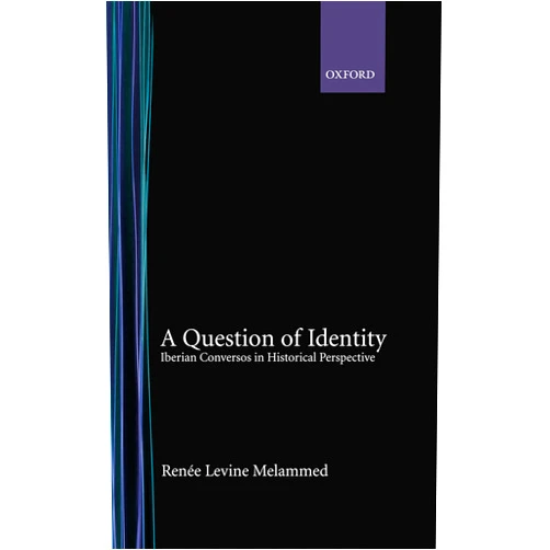 By Renee Levine Melammed (Author) Format: Kindle Edition A Question of Identity: Iberian Conversos in Historical Perspective
