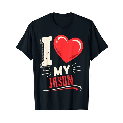 JASON Designs By ShirtZilla I Love My JASON T-Shirt Name JASON T-Shirt