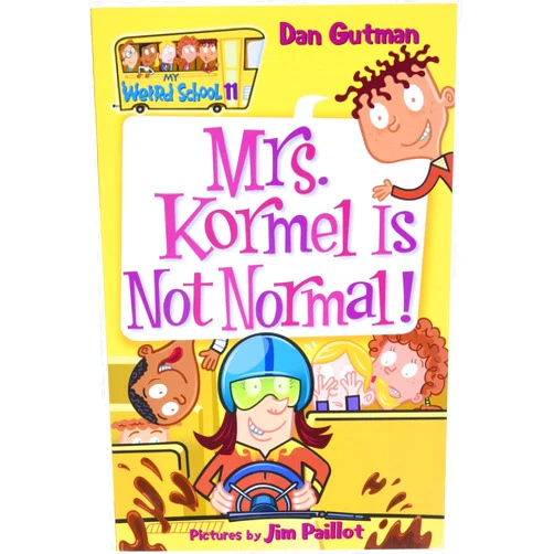 By Dan Gutman (Author), Jim Paillot (Illustrator) My Weird School #11: Mrs. Kormel Is Not Normal!